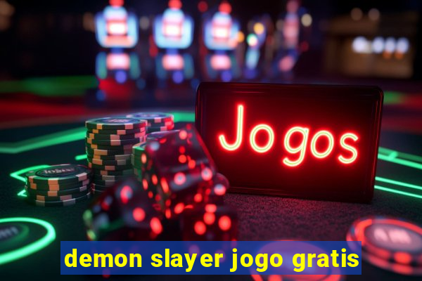 demon slayer jogo gratis